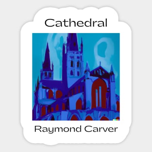 Raymond Carver Cathedral Design Sticker